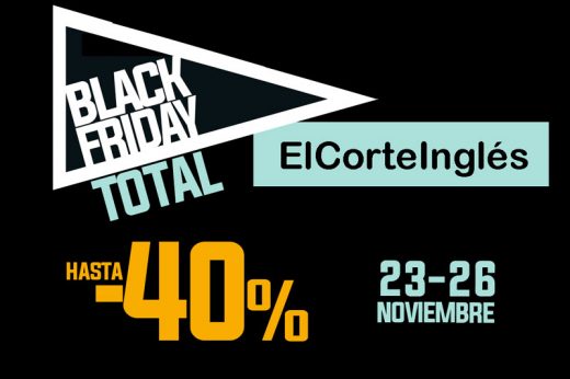 Black Friday El Corte Inglés ¡Sólo 4 Días 23 Al 26 Noviembre! Hoy 22:00h