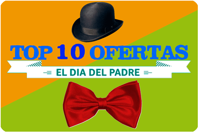 top 10 ofertas dia del padre amazon blog de ofertas bdo