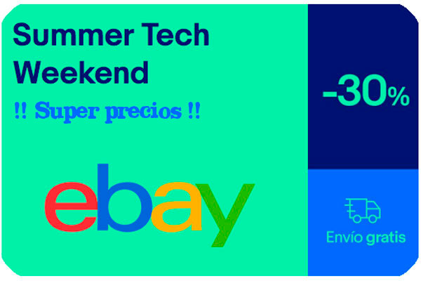 summer tech weekend ebay chollos rebajas blog de ofertas bdo